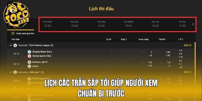 Lịch các trận sắp tới giúp người xem chuẩn bị trước