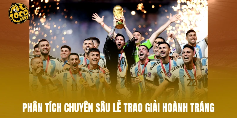 Phân tích chuyên sâu lễ trao giải hoành tráng